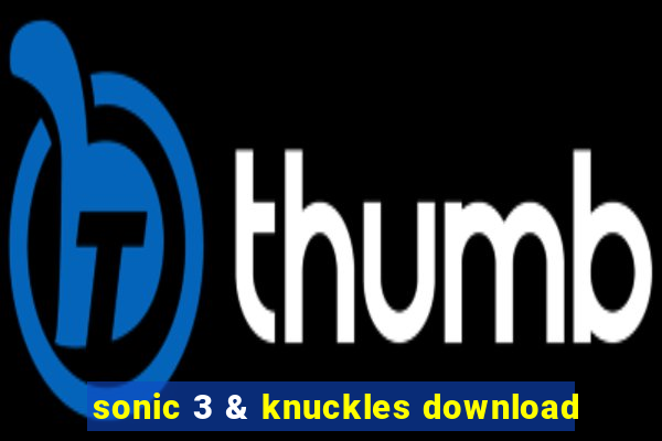 sonic 3 & knuckles download